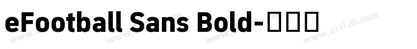 eFootball Sans Bold字体转换